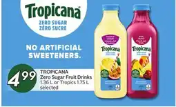 Sobeys TROPICANA Zero Sugar Fruit Drinks offer