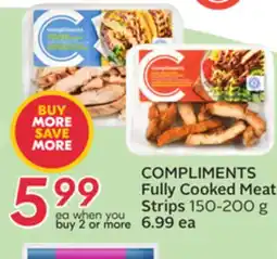 Sobeys COMPLIMENTS Fully Cooked Meat Strips offer