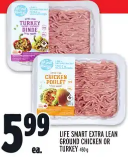 Metro LIFE SMART EXTRA LEAN GROUND CHICKEN OR TURKEY offer