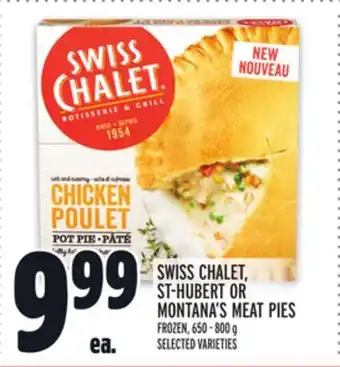 Metro SWISS CHALET, ST-HUBERT OR MONTANA'S MEAT PIES offer