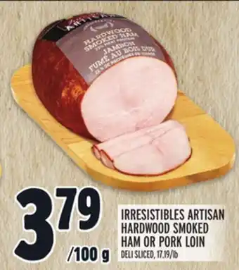 Metro IRRESISTIBLES ARTISAN HARDWOOD SMOKED HAM OR PORK LOIN offer