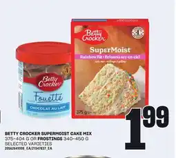 Loblaws BETTY CROCKER SUPERMOIST CAKE MIX, 375-404 G OR FROSTINGS, 340-450 G offer