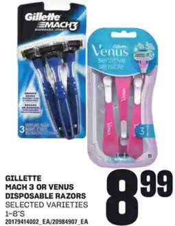 Loblaws GILLETTE MACH 3 OR VENUS DISPOSABLE RAZORS, 1-8'S offer