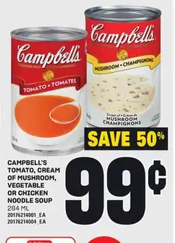 Loblaws CAMPBELL'S TOMATO, CREAM OF MUSHROOM, VEGETABLE OR CHICKEN NOODLE SOUP, 284 ML offer