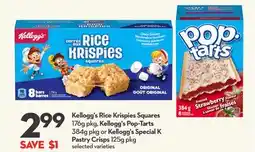 Longo's Kellogg's Rice Krispies Squares 176g pkg, Kellogg's Pop-Tarts 384g pkg or Kellogg's Special K Pastry Crisps 125g pkg offer