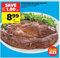 Real Canadian Superstore BONELESS BLADE STEAK OR ROAST offer