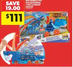 Real Canadian Superstore HOT WHEELS CITY TRANSFORMING T-REX ULTIMATE HAULER offer