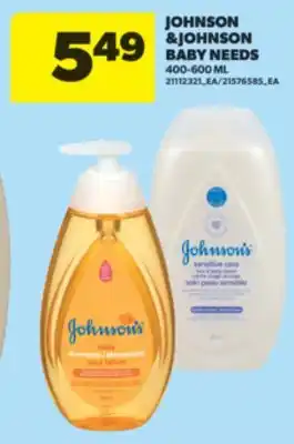 Real Canadian Superstore JOHNSON & JOHNSON BABY NEEDS, 400-600 ML offer