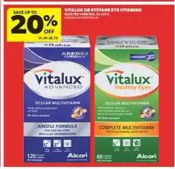 Real Canadian Superstore VITALUX OR SYSTANE EYE VITAMINS, 50-120'S offer