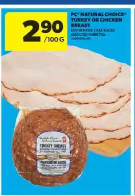 Real Canadian Superstore PC NATURAL CHOICE TURKEY OR CHICKEN BREAST offer