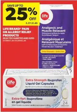 Real Canadian Superstore LIFE BRAND PAIN OR ALLERGY RELIEF PRODUCTS offer