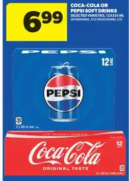 Real Canadian Superstore COCA-COLA OR PEPSI SOFT DRINKS, 12X355 ML offer