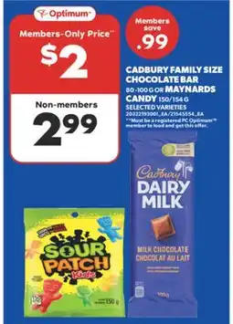Real Canadian Superstore CADBURY FAMILY SIZE CHOCOLATE BAR, 80-100 G OR MAYNARDS CANDY, 150/154 G offer