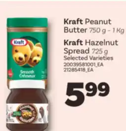 Real Canadian Superstore KRAFT PEANUT BUTTER, 750 G-1 KG KRAFT HAZELNUT SPREAD, 725 G offer