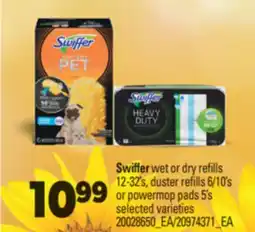 Real Canadian Superstore SWIFFER WET OR DRY REFILLS, 12-32'S, DUSTER REFILLS, 6/10'S OR POWERMOP PADS, 5'S offer