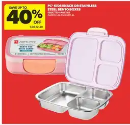 Real Canadian Superstore PC KIDS SNACK OR STAINLESS STEEL BENTO BOXES offer