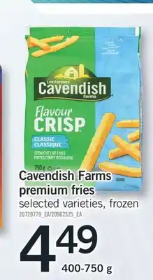 Fortinos CAVENDISH FARMS PREMIUM FRIES, 400-750 G offer