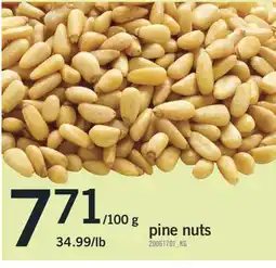 Fortinos PINE NUTS, 34.99/lb offer