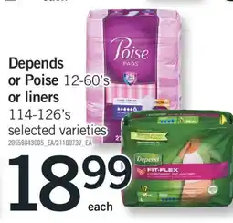 Fortinos DEPENDS OR POISE 12-60' S OR LINERS, 114-126' S offer
