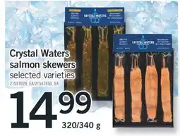 Fortinos CRYSTAL WATERS SALMON SKEWERS, 320/340 g offer