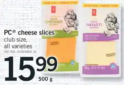 Fortinos PC CHEESE SLICES, 500 g offer