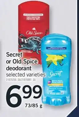 Fortinos SECRET OR OLD SPICE DEODORANT, 73/85 G offer