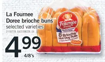 Fortinos LA FOURNEE DOREE BRIOCHE BUNS, 4/8's offer