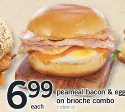 Fortinos PEAMEAL BACON & EGG ON BRIOCHE COMBO offer