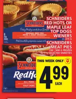 Food Basics SCHNEIDERS RED HOTS OR MAPLE LEAF TOP DOGS WIENERS OR SCHNEIDERS MEAT PIES offer