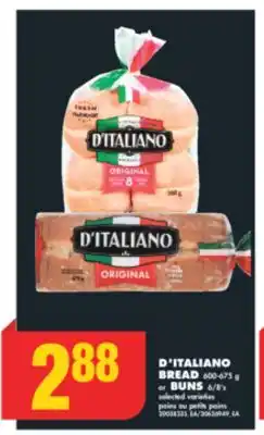No Frills D'ITALIANO BREAD, 600-675 g or BUNS, 6/8' s offer