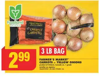 No Frills FARMER'S MARKET CARROTS or YELLOW ONIONS, 3 LB BAG offer