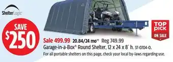 Canadian Tire Shelter Logic Garage-in-a-Box Round Shelter, 12x24x8´h offer