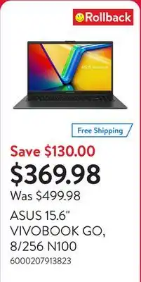 Walmart ASUS 15.6 VIVOBOOK GO, 8/256 N100 offer