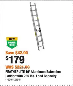 Home Depot FEATHERLITE 16' Aluminum Extension Ladder with 225 lbs. Load Capacity offer