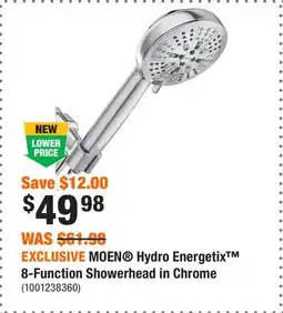 Home Depot EXCLUSIVE MOEN Hydro Energetix 8-Function Showerhead in Chrome offer
