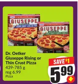 Chalo FreshCo Dr. Oetker Giuseppe Rising or Thin Crust Pizza 439-785 g offer