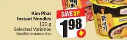 FreshCo Kim Phat Instant Noodles 120g Select varieties offer