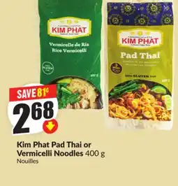 FreshCo Kim Phat Pad Thai Or Vermicelli Noodles 400 g offer