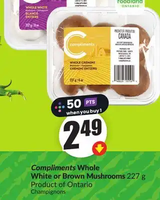 FreshCo Compliments Whole White or Brown Mushrooms 227 g offer