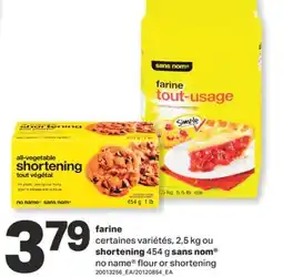 L'Intermarché farine certaines variétés, 2,5 kg ou shortening 454 g sans nom offer