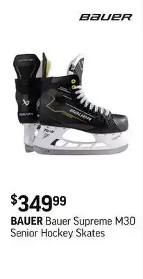 Sport Chek Bauer Supreme M30 Senior Hockey Skates offer