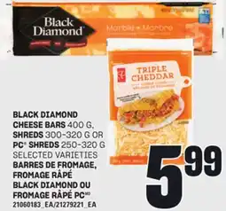 Independent City Market BARRES DE FROMAGE, FROMAGE RÂPÉ BLACK DIAMOND OU FROMAGE RÂPÉ PCMD offer