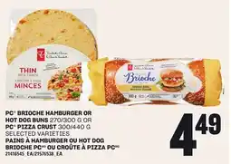Independent City Market PAINS À HAMBURGER OU HOT DOG BRIOCHE PCMDMD OU CROÛTE À PIZZA PC offer