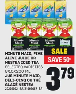 Independent City Market JUS MINUTE MAID, DÉLI-CINQ OU THÉ GLACÉ NESTEA, 8/10X200 ML offer