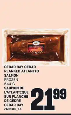 Independent City Market SAUMON DE L'ATLANTIQUE SUR PLANCHE DE CÈDRE CEDAR BAY, 544 G offer