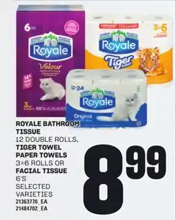 Independent City Market ROYALE BATHROOM TISSUE, 12 DOUBLE ROLLS, TIGER TOWEL PAPER TOWELS, 3=6 ROLLS OR FACIAL TISSUE, 6'S offer