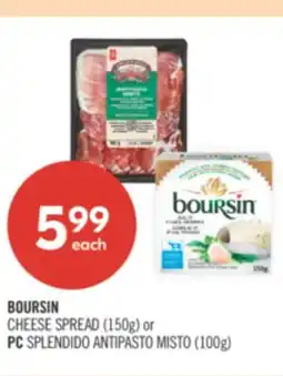Shoppers Drug Mart BOURSIN CHEESE SPREAD (150g) or PC SPLENDIDO ANTIPASTO MISTO (100g) offer