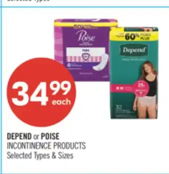 Shoppers Drug Mart DEPEND or POISE INCONTINENCE PRODUCTS offer