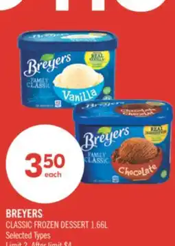 Shoppers Drug Mart BREYERS CLASSIC FROZEN DESSERT 1.66L offer