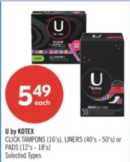 Shoppers Drug Mart U by KOTEX CLICK TAMPONS (16's), LINERS (40's - 50's) or PADS (12's - 18's) offer